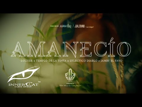 Deuxer, Templo De la Tinta, Eklectico, Jamby El Favo - Amanecío🦉 (Video Oficial)