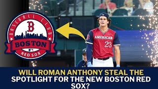 Red Sox Rumors: Is Roman Anthony the Future of New Boston Red Sox? | Boston News April 2025
