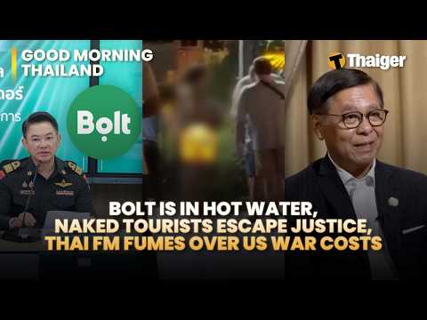 YouTube video thumbnail: Thailand News: Bolt in Risk, Naked Tourists Escape Justice, Thai FM Fumes Over US war Costs