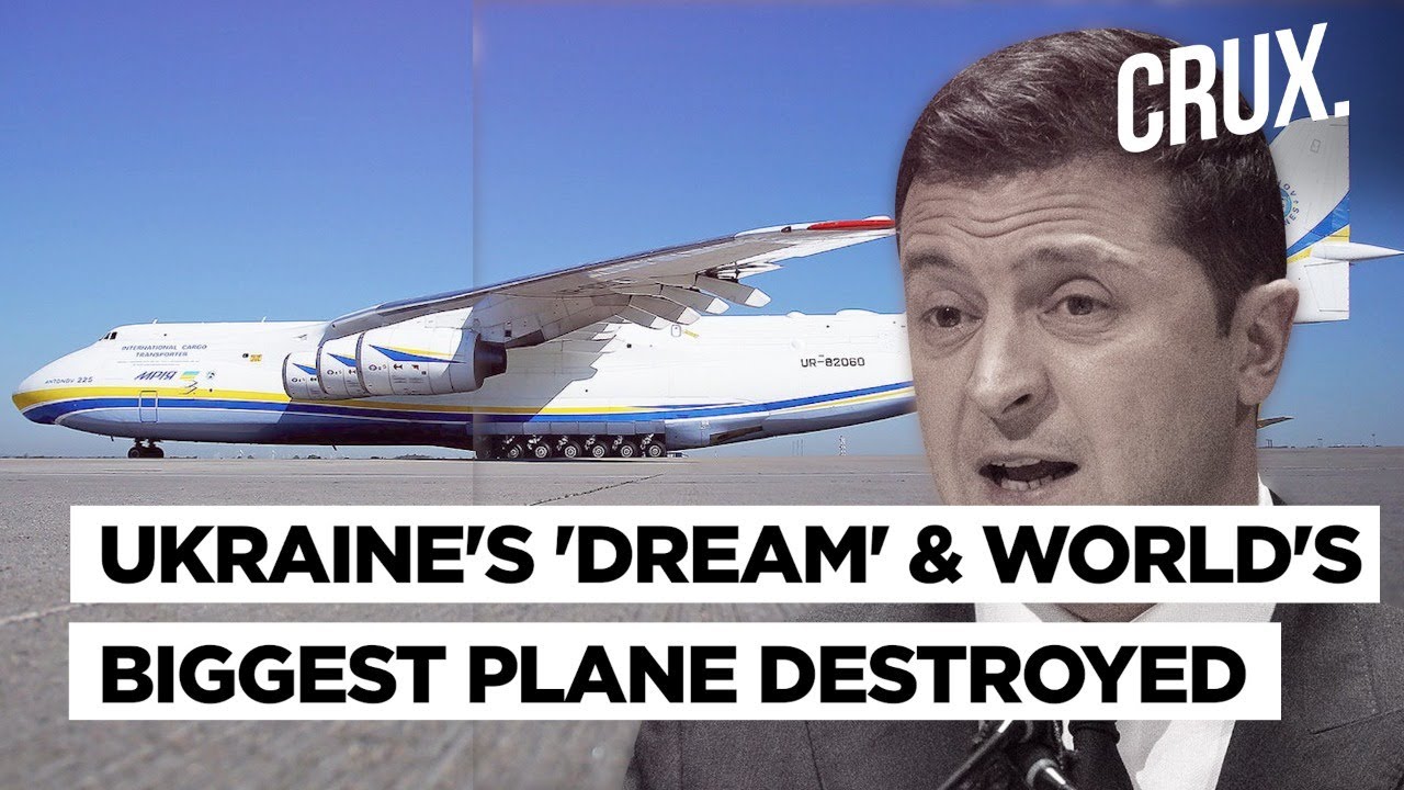 Russia’s Ukraine Invasion: Putin’s Forces Destroy World’s Biggest Cargo Plane Antonov-225 Near Kyiv