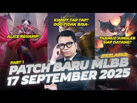 PATCH TERBARU MOBILE LEGENDS: BANG BANG, 17 SEPTEMBER 2025 ! PART 1 - #kelaskb