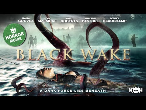 Black Wake | Ancient Evil Rises from the Deep | Sci-Fi Horror Thriller | Full Movie