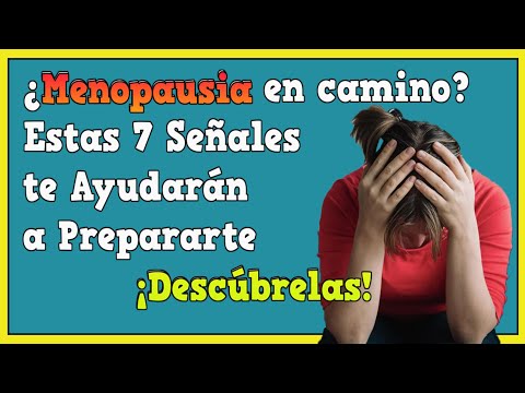 Menopausia: 7 señales de que está empezando y cómo enfrentarlas con éxito