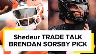 🚨Shedeur Sanders Trade Talk | Brendan Sorsby NFL Supplemental Draft