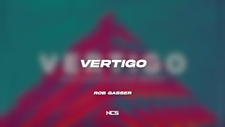 Rob Gasser & Laura Brehm - Vertigo [NCS Lyrics]
