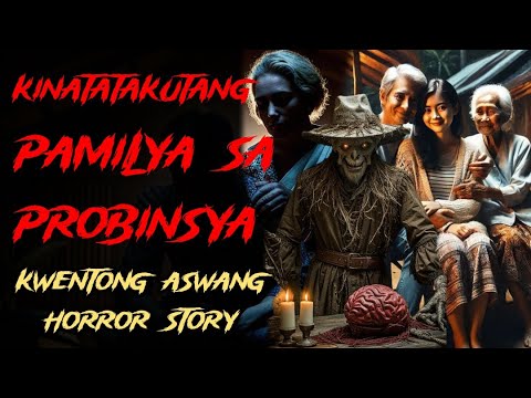 KA NOLE STORY,  KINATATAKUTANG PAMILYA SA PROBINSYA  | Kwentong Aswang true Horror Stories  |