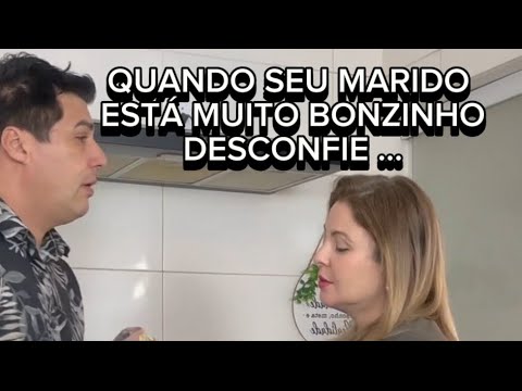 Quando o seu marido está muito bonzinho desconfie