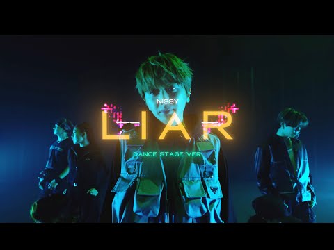 Nissy(⻄島隆弘) / 「Liar」DANCE STAGE ver.
