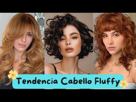 Tendencia Corte de Cabello Fluffy