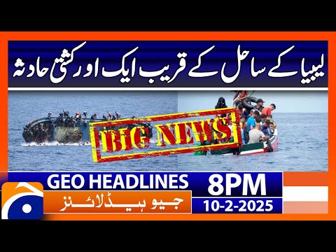 Another vessel carrying Pakistanis, other migrants sinks off Libya coast: Geo News 8 PM Headlines