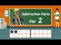 Exploring Subtraction Facts for 2