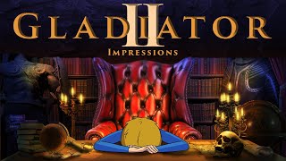 History Buffs: Gladiator II Impressions