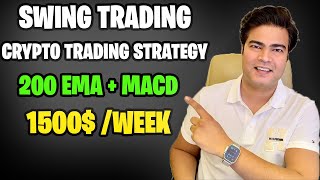 Learn To Swing Trade Crypto With This 200ema+ MACD Strategy