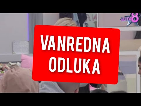 VANREDNA ODLUKA, CELA ZADRUGA NA NOGAMA