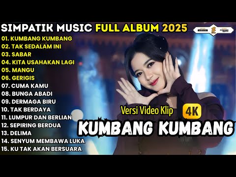 SIMPATIK MUSIC FULL ALBUM TERBARU 2025 || KUMBANG KUMBANG - RIA AMELIA - TAK SEDALAM INI