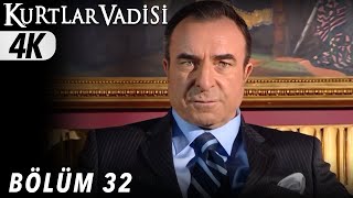 32.Bölüm - Kurtlar Vadisi | 4K