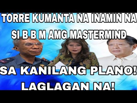 TORRE KUMANTA NA INAMIN NA SI B B M AMG MASTERMIND SA KANILANG PLANO! LAGLAGAN NA!