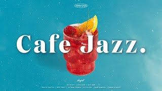[Playlist] 𝑱𝑨𝒁𝒁가 이렇게 신날일..?🐳 Cafe Jazz Piano Music / 여름에 듣기 좋은 재즈 플리, 카페재즈, 매장음악
