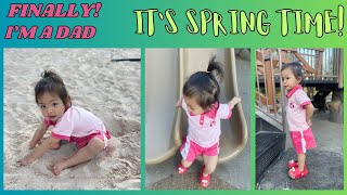 It's Spring Time for my 23 month old daughter.