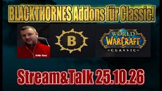 WoW Forever Talk, Blackthornes Addons für CLASSIC | Trinity (Tank/DPS/ Heal) Setup testen