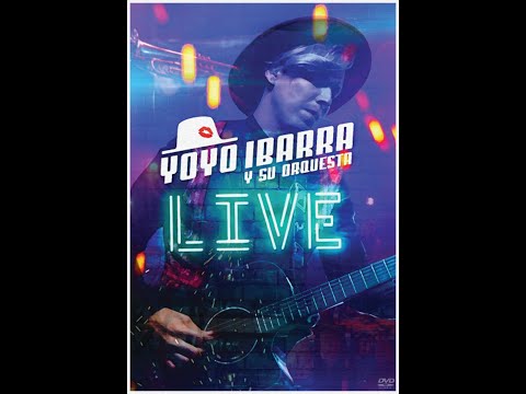 Live (DVD) - Yoyo Ibarra y su Orquesta