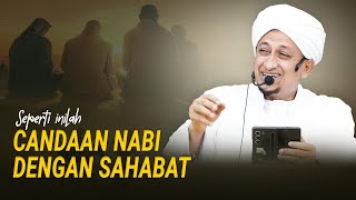 Candaan Nabi Terhadap Sahabatnya - Habib Hasan Bin Ismail Al Muhdor