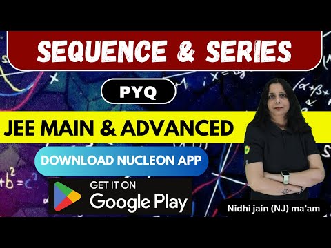 Sequence and progression PYQ series for jee main & advanced | NEET | Nucleon Kota