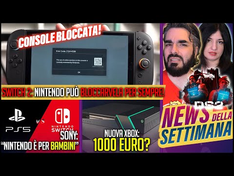 SWITCH 2: NINTENDO BLOCCA LE CONSOLE! | SONY CONSIDERA NINTENDO "PER BAMBINI"? | NUOVA XBOX A 1000€?