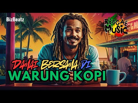 Bicara Damai di Warung Kopi – Lagu Reggae dengan Pesan Harmoni