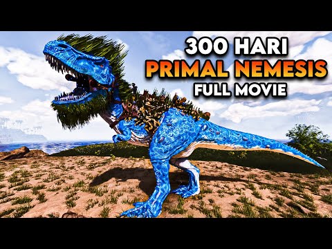 300 Hari Di ARK Survival Primal Nemesis [FULL MOVIE]