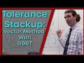 Tolerance Analysis and Vector Method