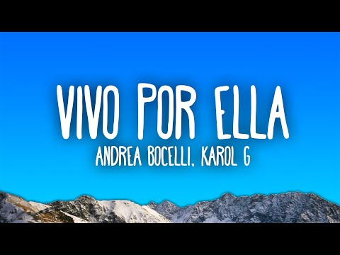 Andrea Bocelli - Vivo Por Ella (feat. KAROL G)