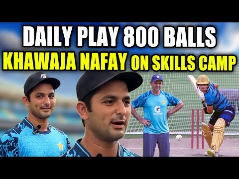 Khawaja Nafay : Abdul Razaq kay sath power hitting par kaam kiya coached nay keeping kaa bhi kaaha