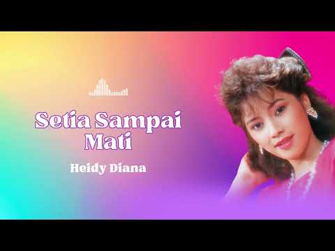 Heidy Diana - Setia Sampai Mati
