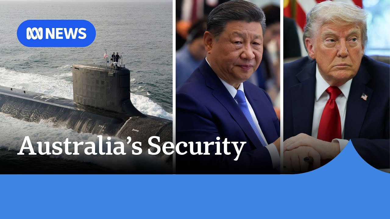IN FULL: AUKUS, China and dealing with Trump: Australia’s place in the 21st century | ABC NEWS