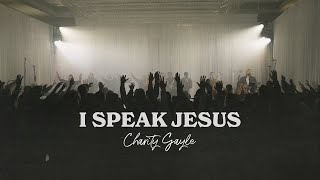 I speak Jesus - Charity Gayle Thumbnail