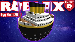 How To Get The Eggtanic In Roblox Titanic Event Videos Infinitube - how to get the eggtanic roblox titanic roblox egg hunt 2019 guide