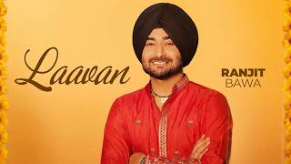 Laavan | Ranjit Bawa | Desi Crew | Mandeep Maavi | Latest Punjabi Songs 2026