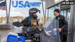 Extremely Nervous Crossing Into the USA 🇺🇸 S9 EP 43 | Pakistan to Americas Motorcycle Tour
