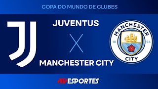 Juventus 2 x 5 Manchester City - 26/06/2025 - Mundial de Clubes da FIFA