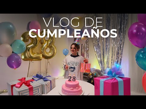 VLOG DE MI CUMPLEAÑOS *28 años*