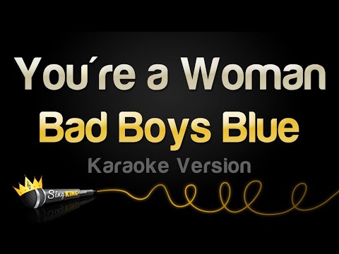 Bad Boys Blue – You’re a Woman (Karaoke Version)