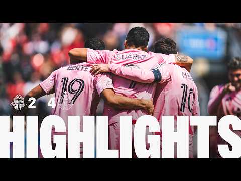 Match Highlights Toronto FC - Inter Miami