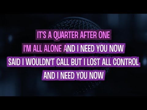 Need You Now (Karaoke) – Lady Antebellum