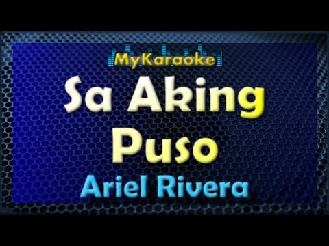 SA AKING PUSO – Karaoke version in the style of ARIEL RIVERA