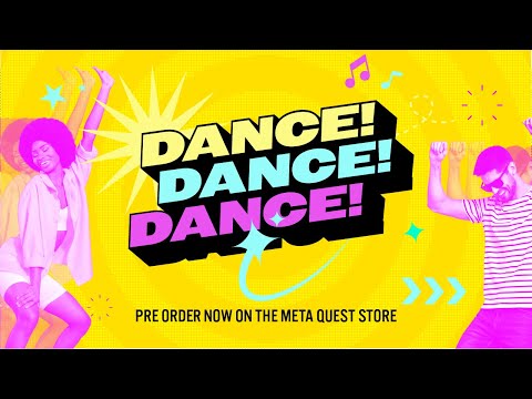 DANCE! DANCE! DANCE! | Announcement_Trailer | Meta Quest Platform