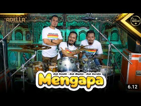 MENGAPA ( KOES PLUS ) - Ngopi Adella, Fendik Adella Saridin Adella & OM.ADELLA