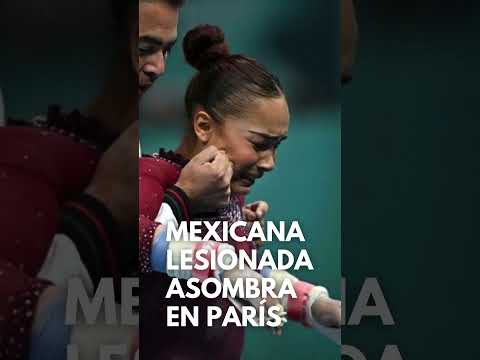 #MEXICANA LESIONADA ASOMBRA EN #PARIS #juegosolimpicos #olimpiadas #gimnasiaartistica #paris2024