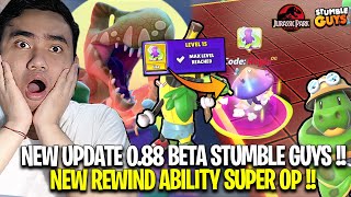 NEW UPDATE 0.88 CLOSED BETA STUMBLE GUYS! NEW REWIND ABILITY SUPER CRAZY & JURASSIC PARK COLLAB!