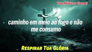 Respirar Tua Glória || Teu poder renova meu ser